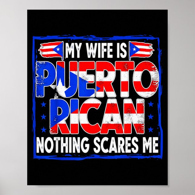 My Wife Is Puerto Rican Nothing Es Me Funny Puerto Poster (Front)