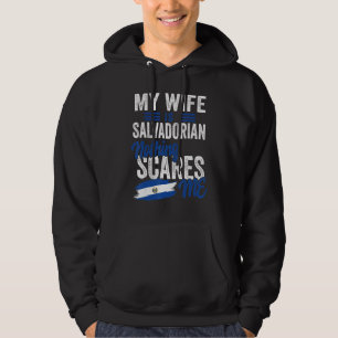 My Wife Is Salvadorian Salvador Heritage Roots Fla Hoodie