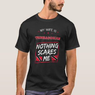 My Wife Is Trinbagonian Roots Trinidad And Tobago T-Shirt