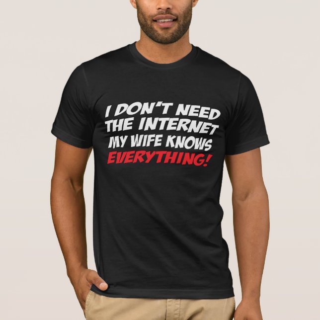 MY WIFE KNOWS SHIRT (Front)
