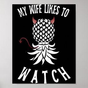 My Wife Likes To Watch Funny Ide Down Ne Swinger  Poster