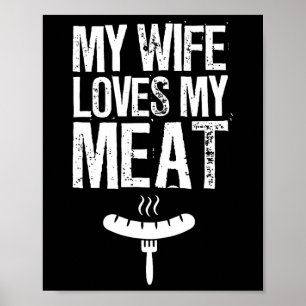 My Wife Loves My Meat Funny Grilling Bbq Lover 1 Poster