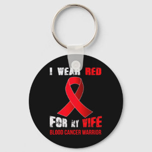 My Wife- My Blood Cancer Warrior Key Ring