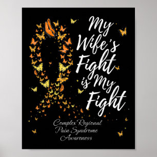 My Wife’s Fight Is My Fight Crps Awareness  Poster