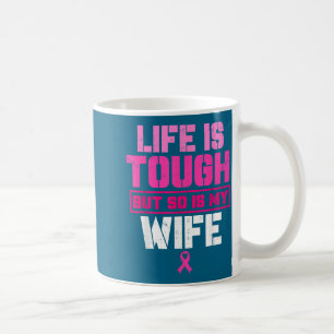 My wife strong breast cancer awareness survivor hu coffee mug