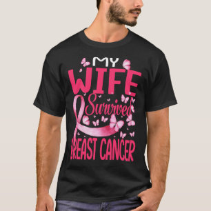 My Wife Survived Breast Cancer Awareness Survivor T-Shirt