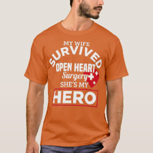 My Wife Survived Open Heart Surgery Gifts Women T-Shirt