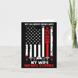 My wife wears scrubs american flag nurse gift for card