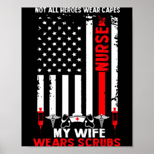 My wife wears scrubs american flag nurse gift for poster