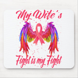 My Wife's Fight Is My Fight Breast Cancer Mouse Mat
