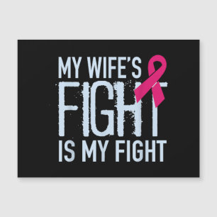 My Wife's Fight Is My Fight Breast Cancer Support