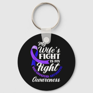 My Wifes Fight Is My Fight Rheumatoid Arthritis Key Ring