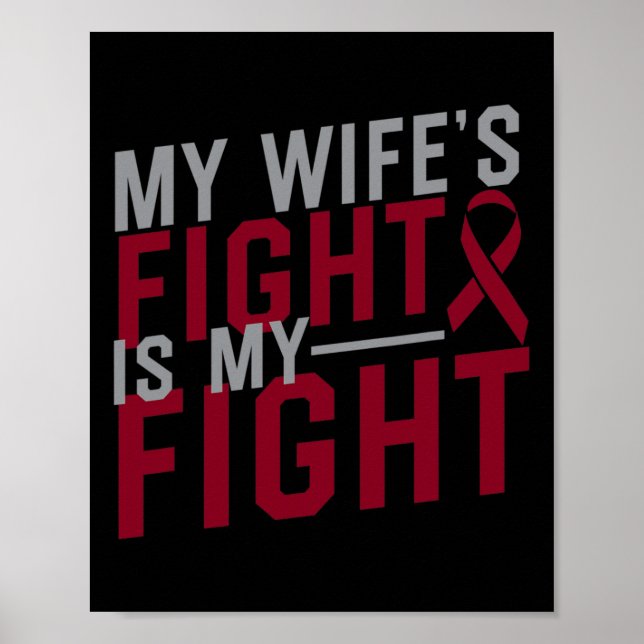 My Wife's Fight is My Fight Sickle Cell Anaemia Aw Poster (Front)