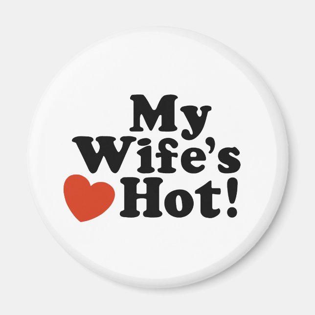 My Wife's Hot Magnet (Front)
