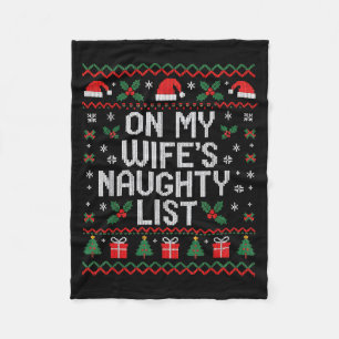 My wife's naughty list funny husband christmas fleece blanket