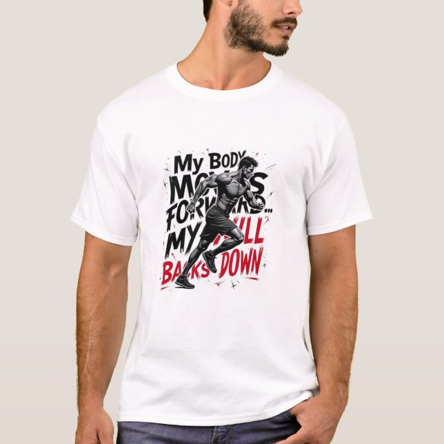 My Will Never Backs Down – Athlete Design T-Shirt (Front)