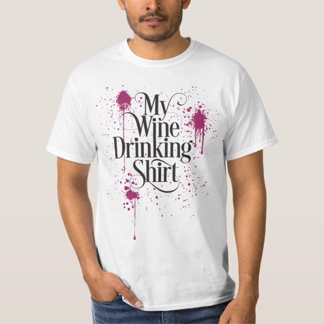 My Wine Drinking Shirt (Front)