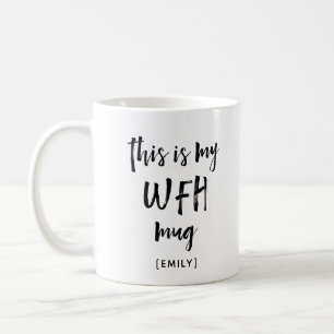 My Work From Home Mug   Modern Script
