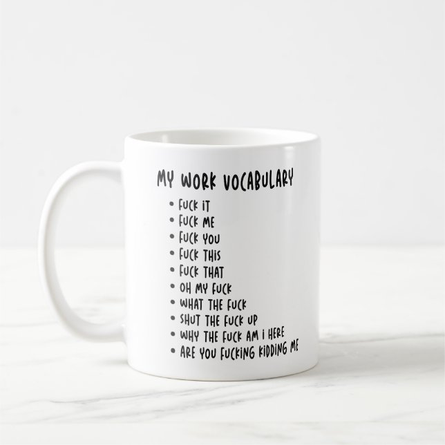 My Work Vocabulary - Funny Coworker Birthday Gift  Coffee Mug (Left)