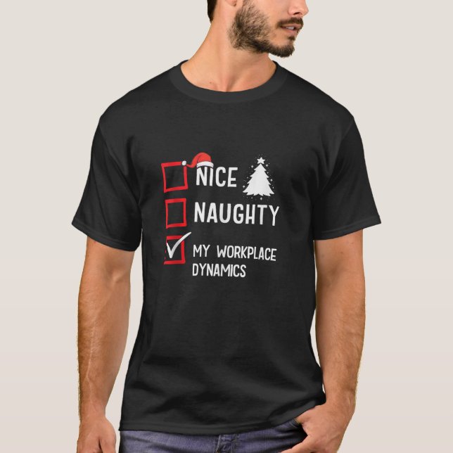 My Workplace Dynamics Nice Naughty Christmas Boos  T-Shirt (Front)