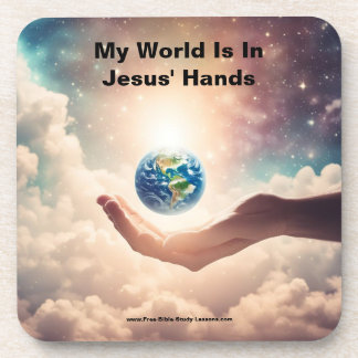 My World Is In Jesus' Hands Coaster