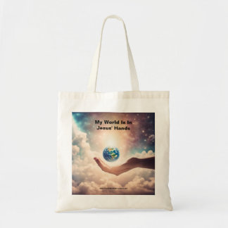 My World Is In Jesus' Hands Tote Bag