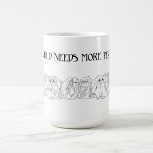 My World Needs More Pekingese  Coffee Mug