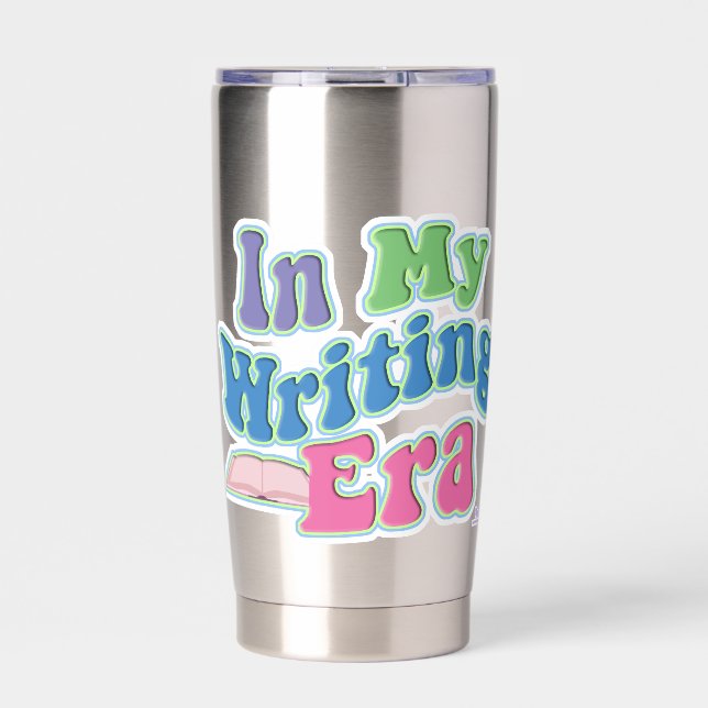 My Writing Era Fun Author Slogan Insulated Tumbler (Front)