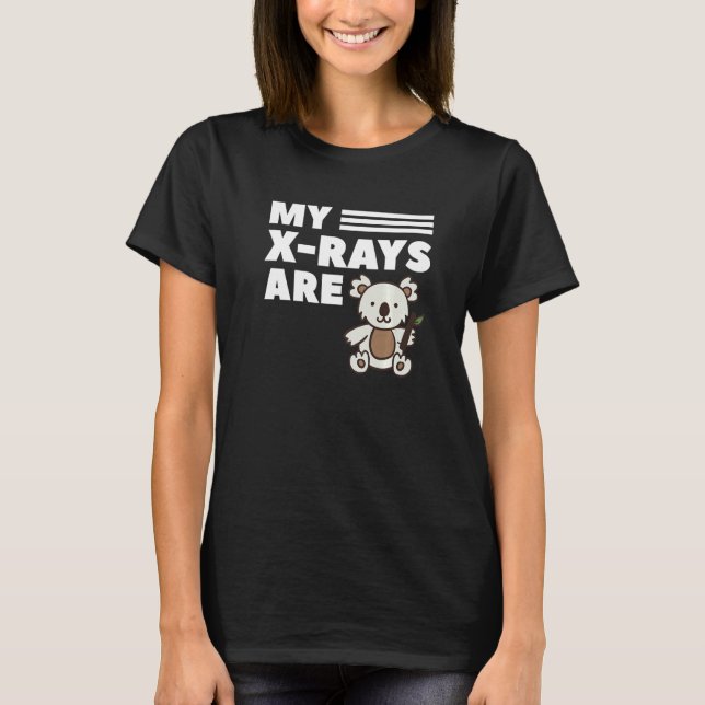 My X Rays Are Coffee And Koala Radiology Radiologi T-Shirt (Front)