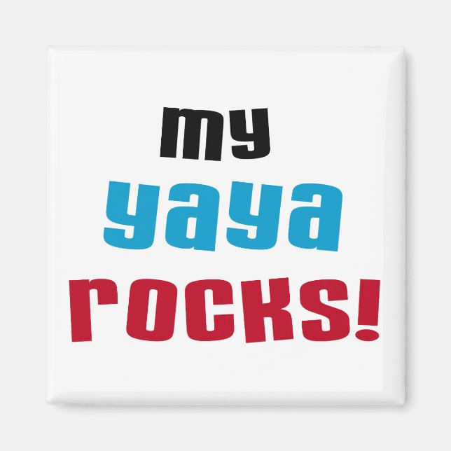My Yaya Rocks T shirts and Gifts Magnet (Front)