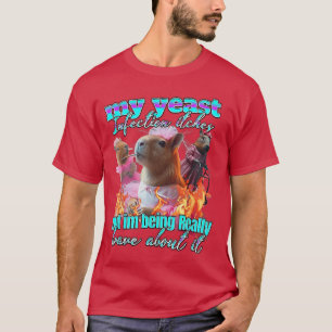 My Yeast Infection Funny Nasty Adult Humor Roulett T-Shirt