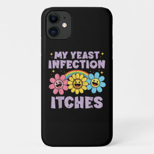 My Yeast Infection Itches iPhone 11 Case