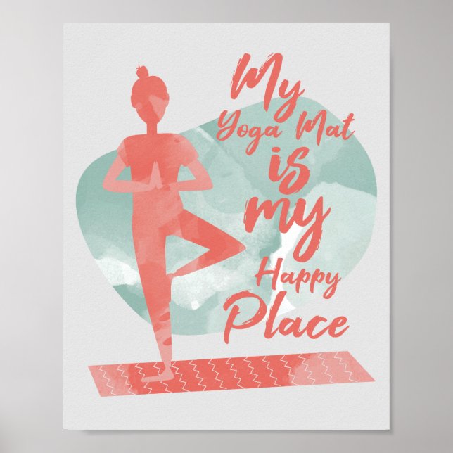 My Yoga Mat is My Happy Place Poster (Front)