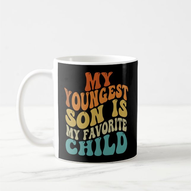 My Youngest Son Is My Favourite Child Parent Sayin Coffee Mug (Left)