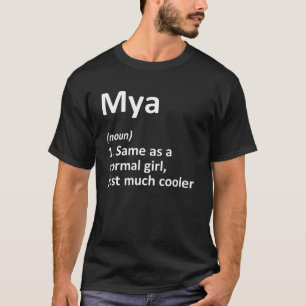 MYA Definition Personalised Name Funny Birthday Gi T-Shirt