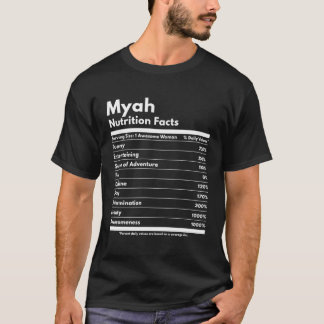 Myah Nutrition Facts Gift Funny Personalised Name  T-Shirt