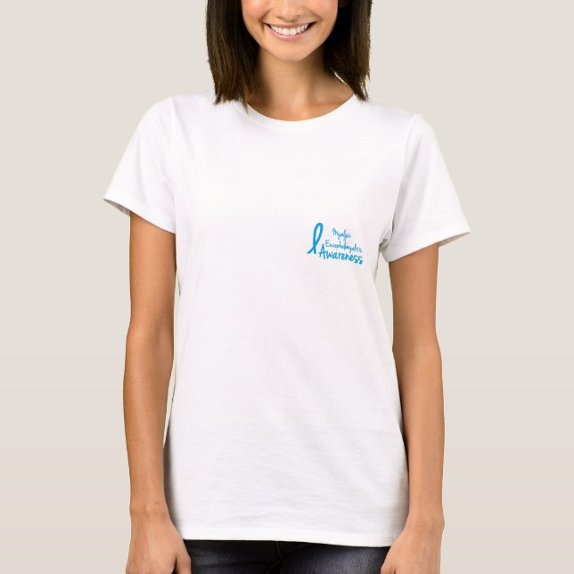 Myalgic Encephalomyelitis Awareness T-Shirt (Front)