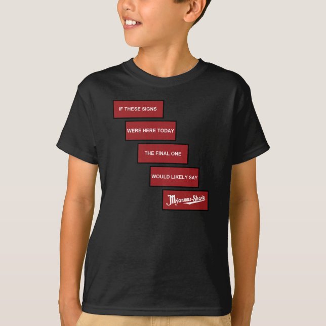 Myanmar-Shave - updated Burma-Shave T-Shirt (Front)