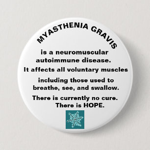 Myasthenia Gravis Awareness 7.5 Cm Round Badge