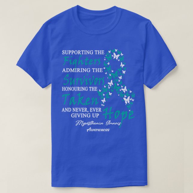 Myasthenia Gravis Awareness Supporting The Fighter T-Shirt (Design Front)