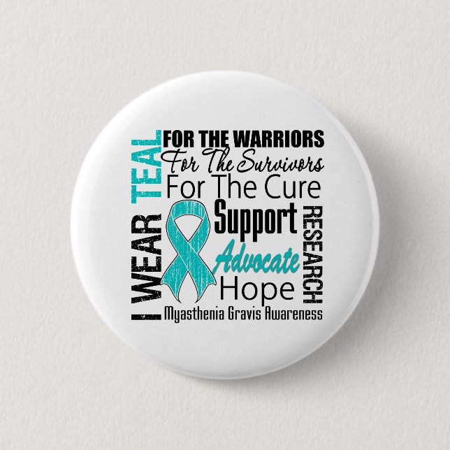 Myasthenia Gravis I Wear Teal Ribbon Tribute 6 Cm Round Badge (Front)