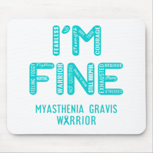 Myasthenia Gravis Warrior - I AM FINE Mouse Mat