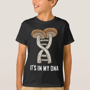 Mycology Mushroom Hunting Pick Mushrooms It's In M T-Shirt