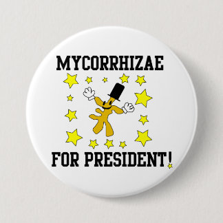 Mycorrhizae For Prez' 7.5 Cm Round Badge