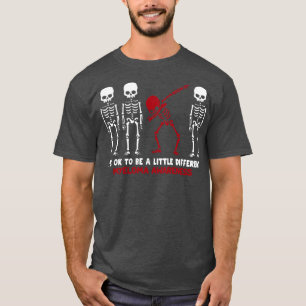 Myeloma Awareness Its Ok To Be A Little Different T-Shirt