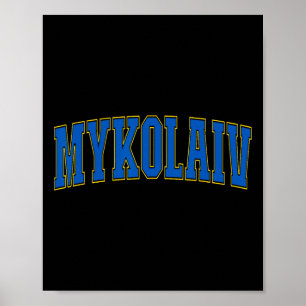 Mykolaiv Ukraine Lovers Patriotic Proud Ukrainian  Poster