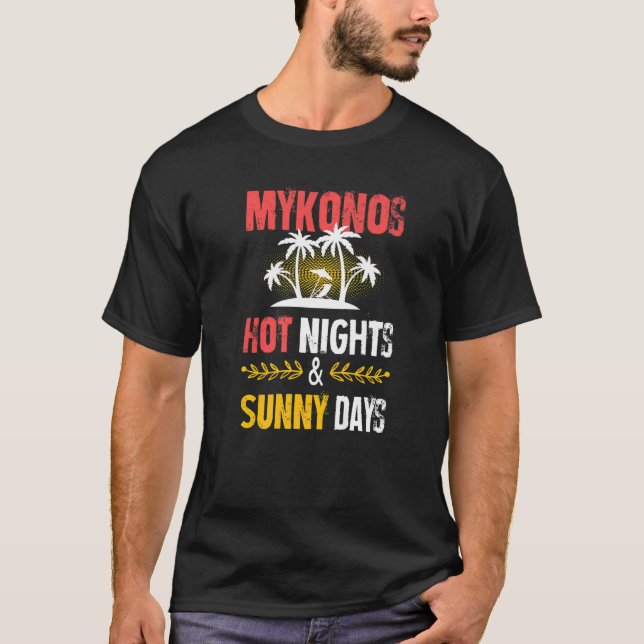 Mykonos Nights Party Vacation Greece Quote   T-Shirt (Front)