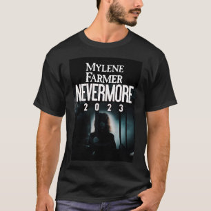 MYLENE FARMER NEVERMORE 2023 retro funny boy T-Shirt