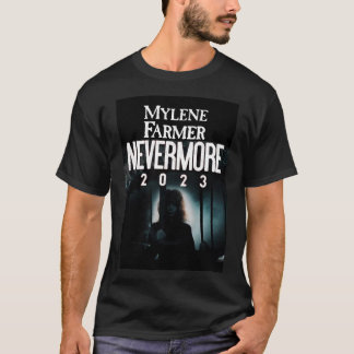 MYLENE FARMER NEVERMORE 2023 retro funny boy T-Shirt