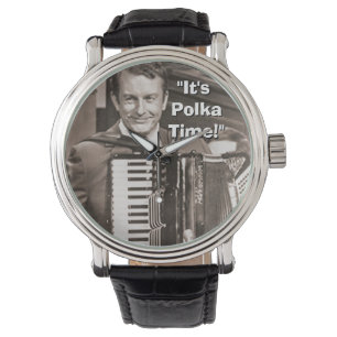 Myron Floren aays it's "Polka Time" Wrist Watch